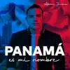 Abisai Jiménez - Panamá Es MI Nombre - Single